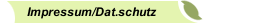 Impressum/Dat.schutz